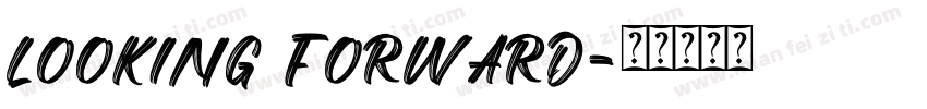 looking forward字体转换